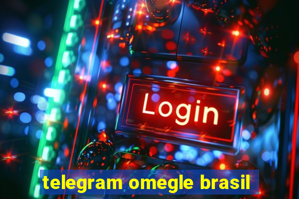 telegram omegle brasil